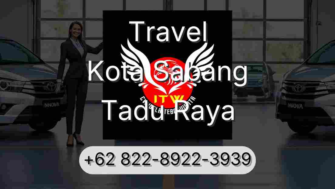 Travel Kota Sabang Tadu Raya