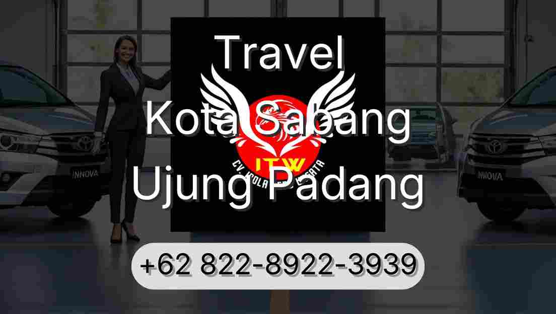 Travel Kota Sabang Ujung Padang