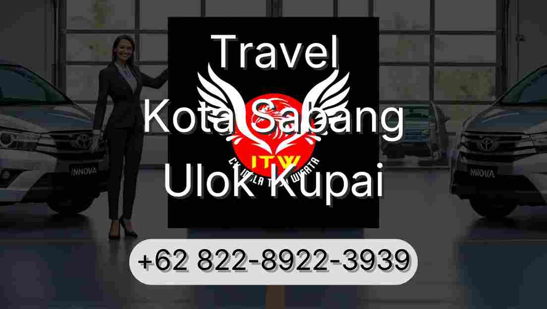 Travel Kota Sabang Ulok Kupai