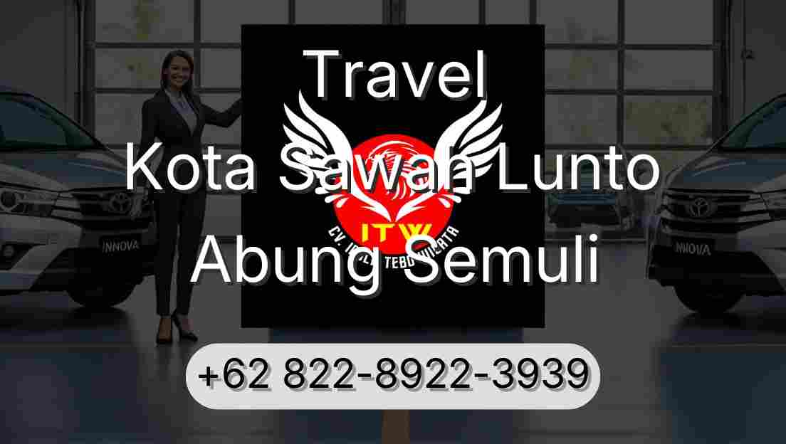 Travel Kota Sawah Lunto Abung Semuli