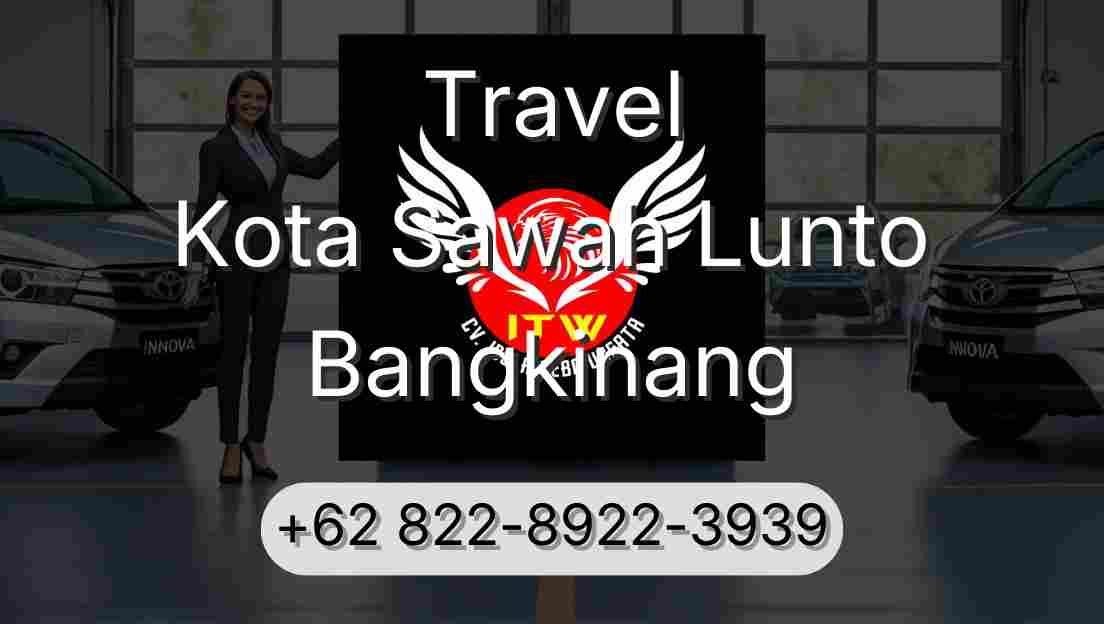 Travel Kota Sawah Lunto Bangkinang