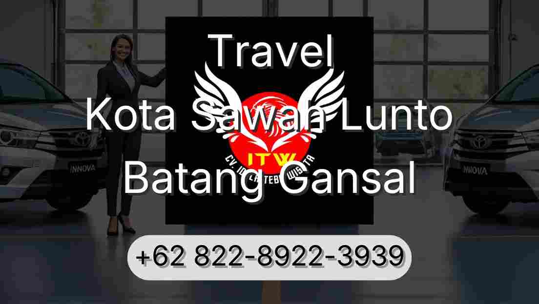 Travel Kota Sawah Lunto Batang Gansal