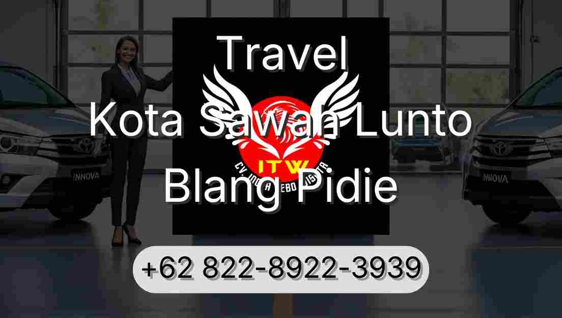 Travel Kota Sawah Lunto Blang Pidie
