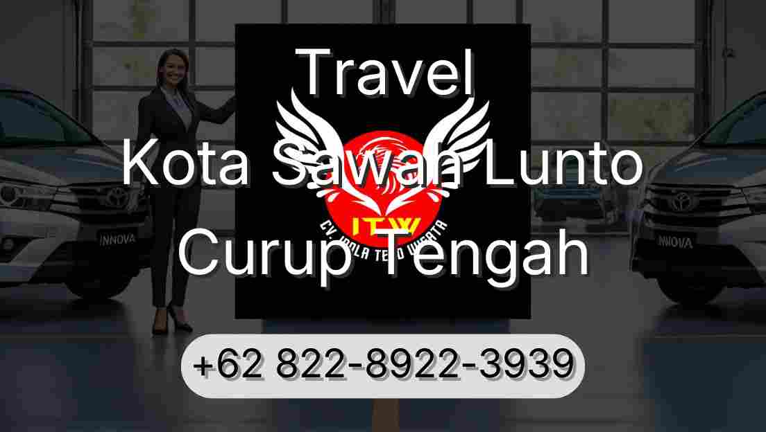 Travel Kota Sawah Lunto Curup Tengah