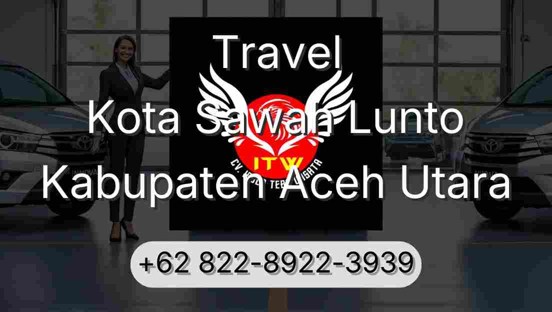 Travel Kota Sawah Lunto Kabupaten Aceh Utara