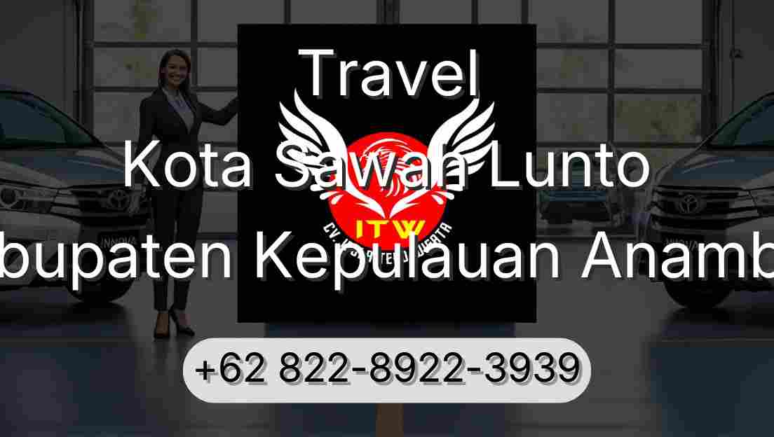 Travel Kota Sawah Lunto Kabupaten Kepulauan Anambas