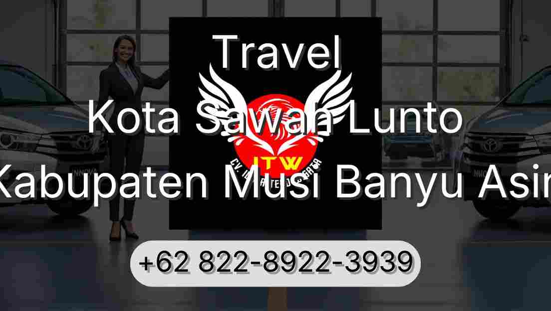 Travel Kota Sawah Lunto Kabupaten Musi Banyu Asin