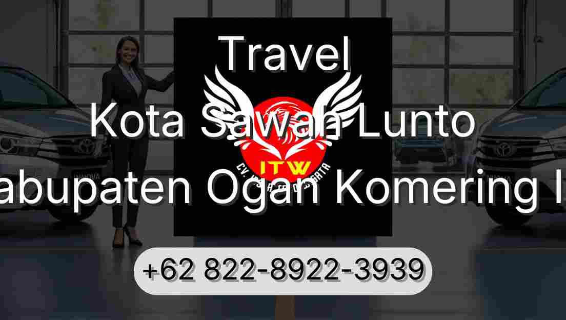 Travel Kota Sawah Lunto Kabupaten Ogan Komering Ilir