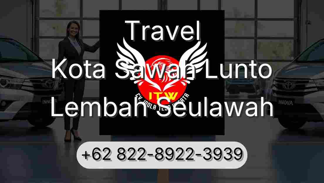 Travel Kota Sawah Lunto Lembah Seulawah
