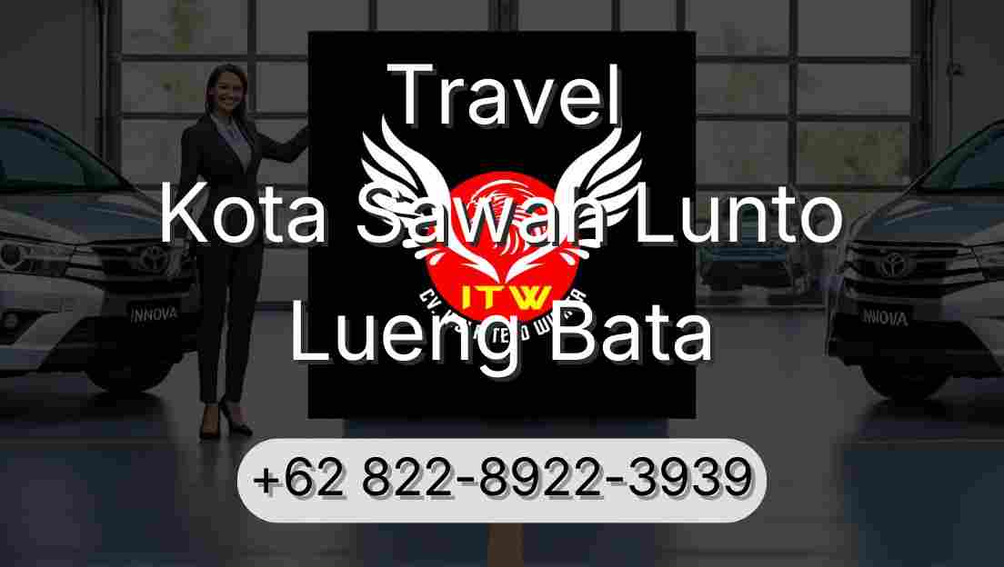Travel Kota Sawah Lunto Lueng Bata