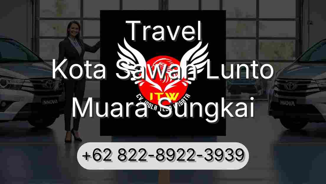Travel Kota Sawah Lunto Muara Sungkai