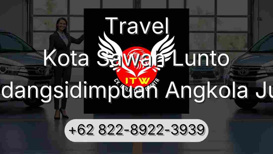 Travel Kota Sawah Lunto Padangsidimpuan Angkola Julu