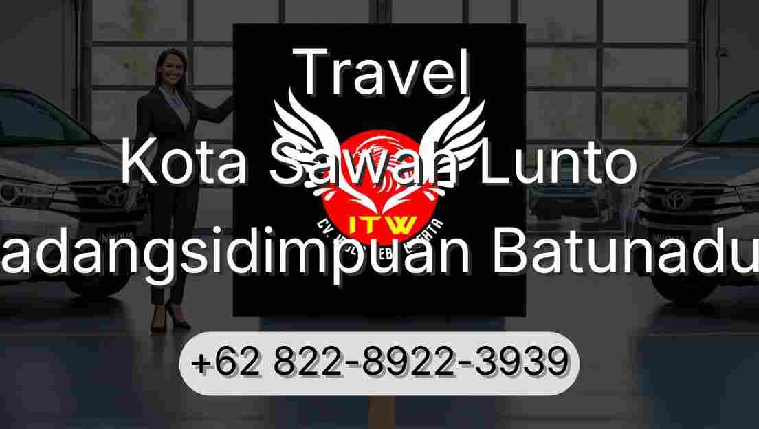 Travel Kota Sawah Lunto Padangsidimpuan Batunadua