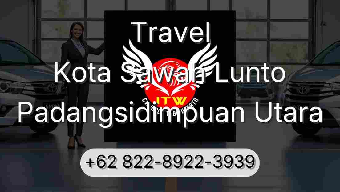 Travel Kota Sawah Lunto Padangsidimpuan Utara