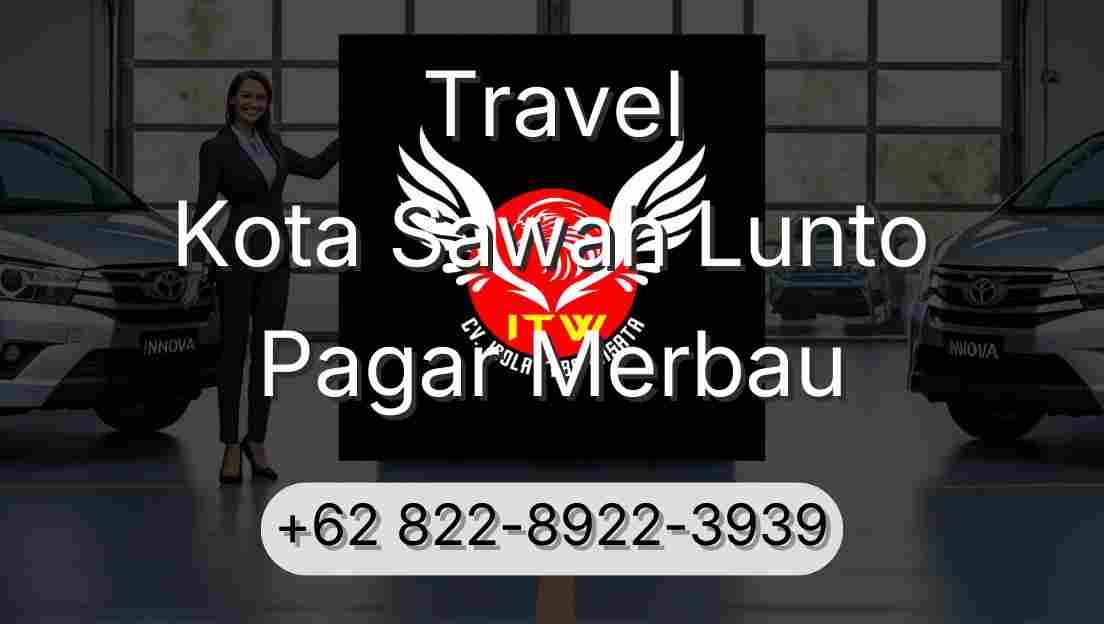 Travel Kota Sawah Lunto Pagar Merbau