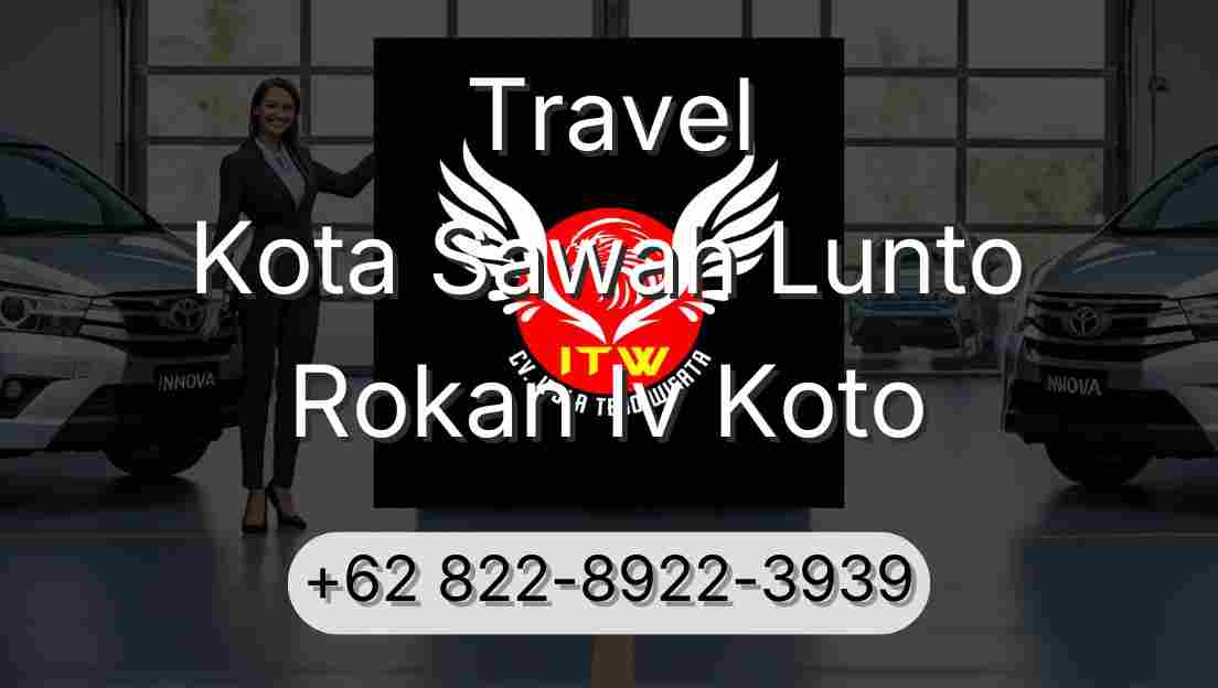 Travel Kota Sawah Lunto Rokan Iv Koto