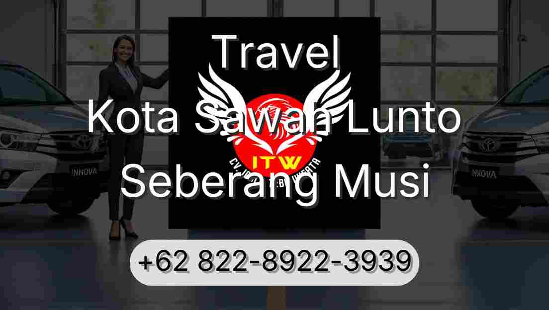 Travel Kota Sawah Lunto Seberang Musi