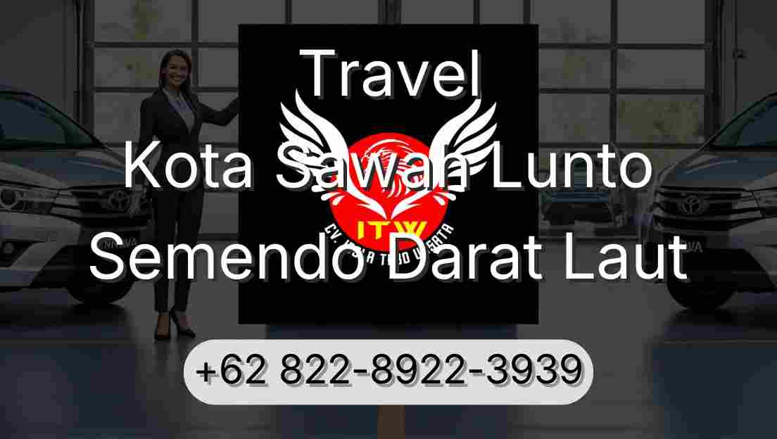 Travel Kota Sawah Lunto Semendo Darat Laut