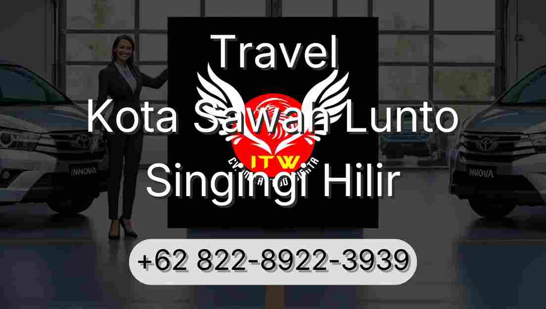 Travel Kota Sawah Lunto Singingi Hilir