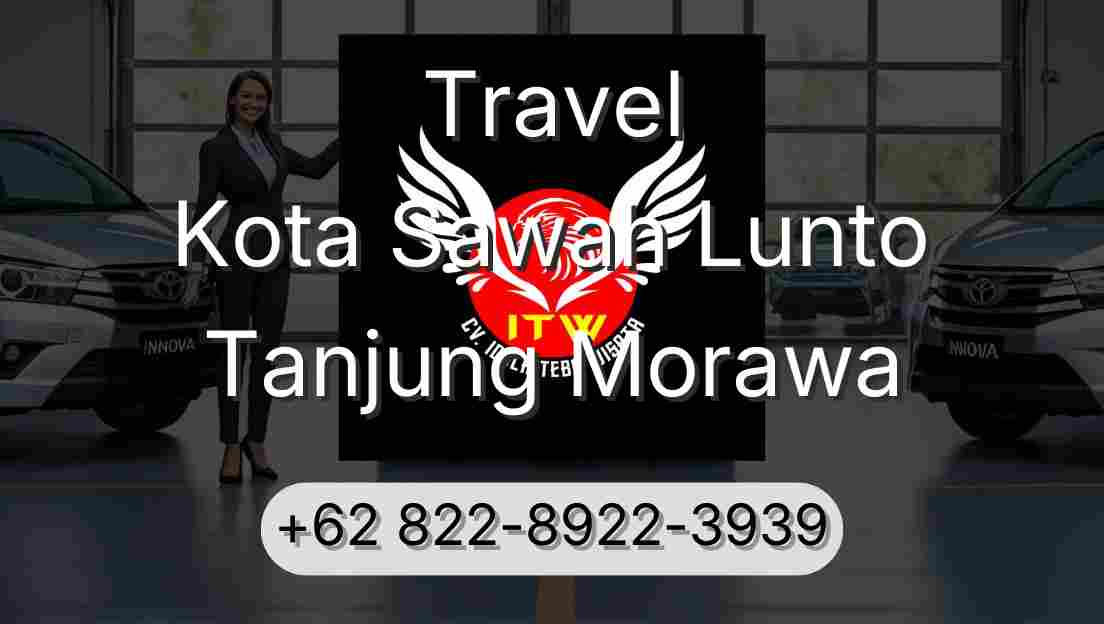 Travel Kota Sawah Lunto Tanjung Morawa