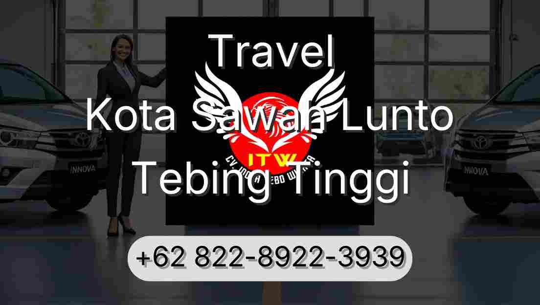 Travel Kota Sawah Lunto Tebing Tinggi