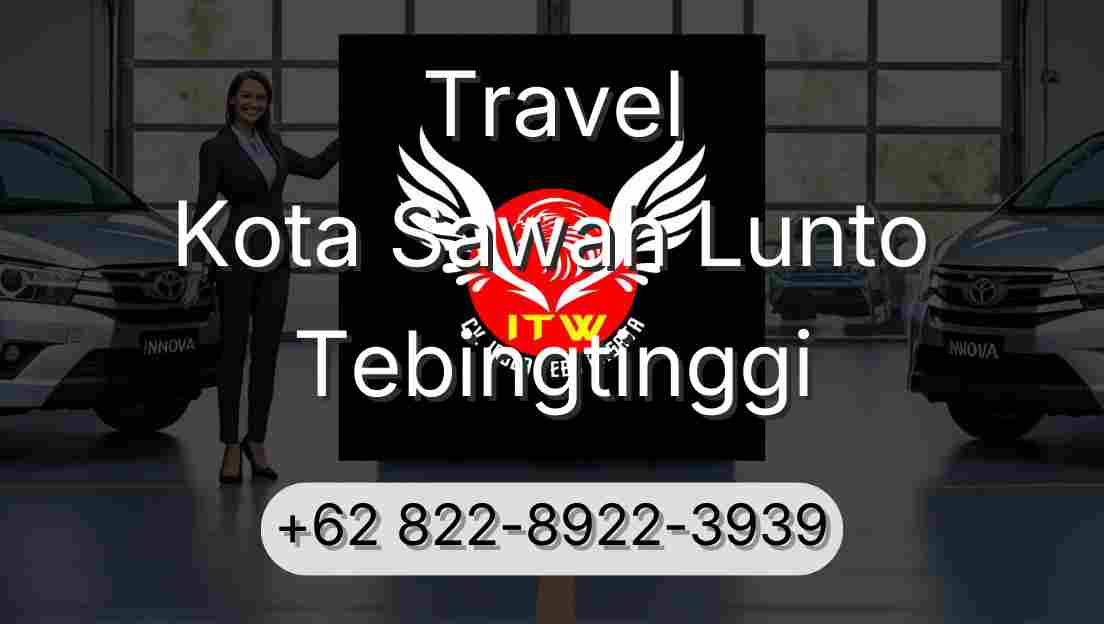 Travel Kota Sawah Lunto Tebingtinggi