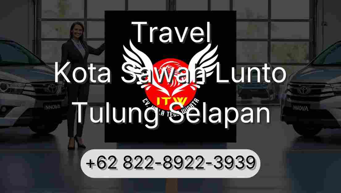 Travel Kota Sawah Lunto Tulung Selapan