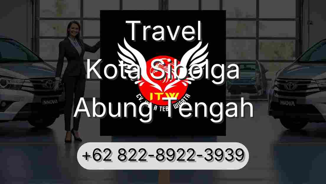Travel Kota Sibolga Abung Tengah
