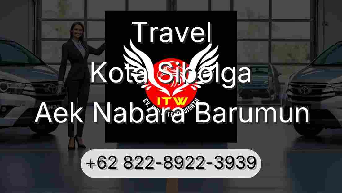 Travel Kota Sibolga Aek Nabara Barumun