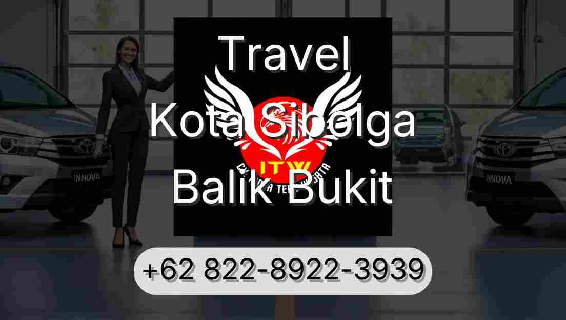Travel Kota Sibolga Balik Bukit