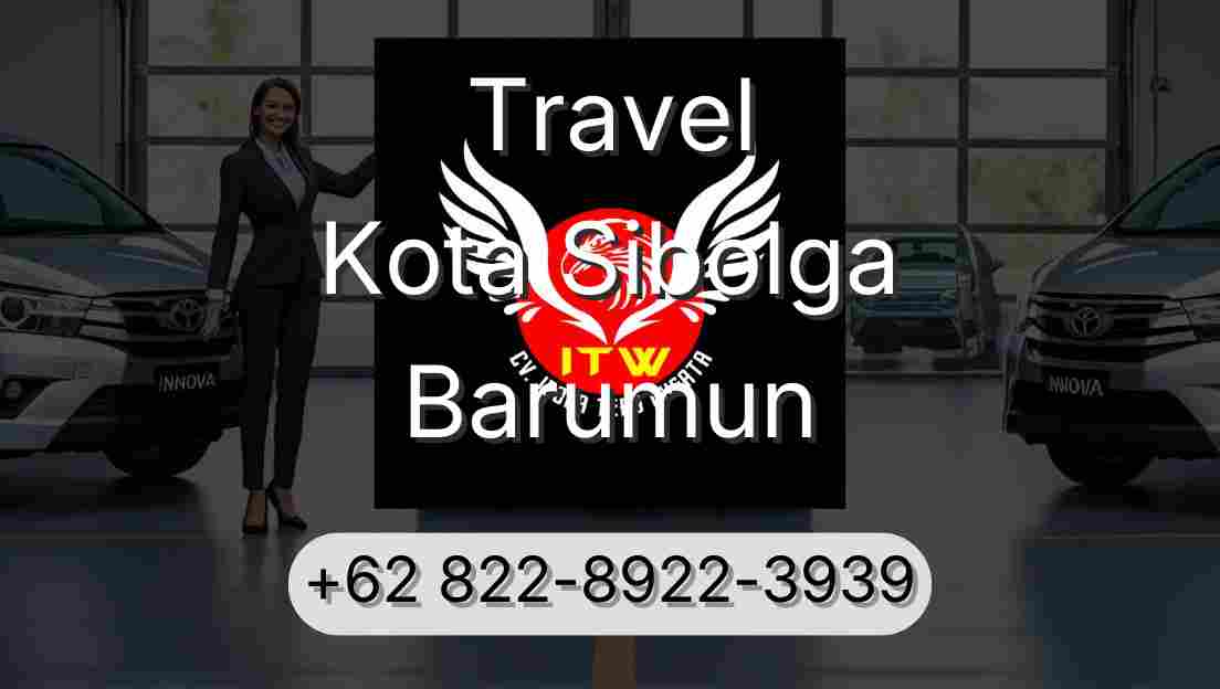 Travel Kota Sibolga Barumun