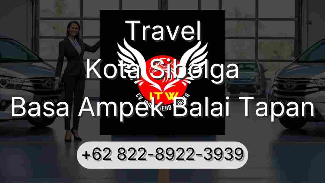 Travel Kota Sibolga Basa Ampek Balai Tapan
