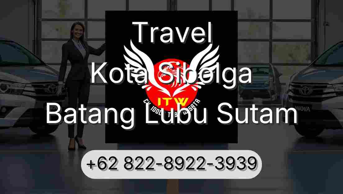 Travel Kota Sibolga Batang Lubu Sutam