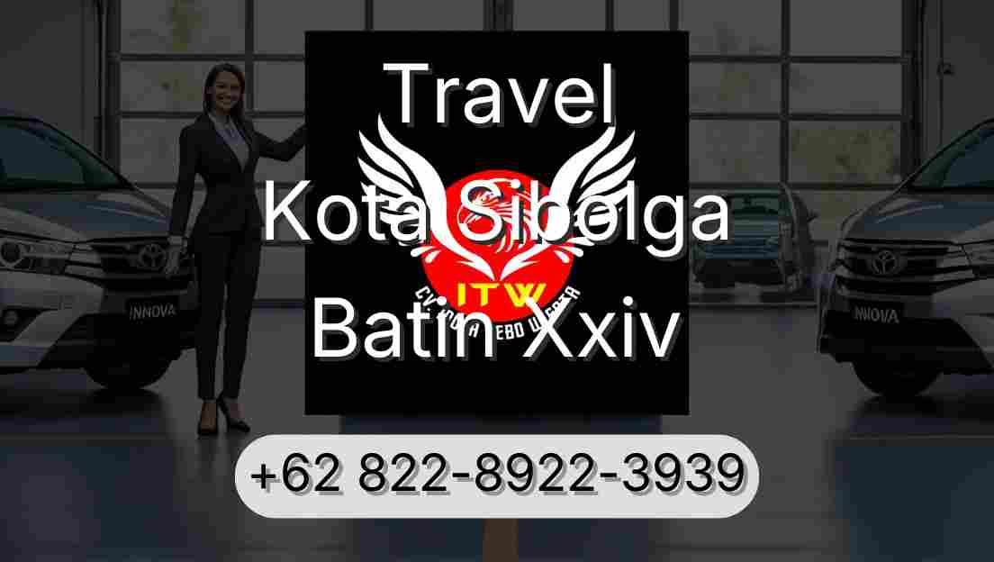 Travel Kota Sibolga Batin Xxiv