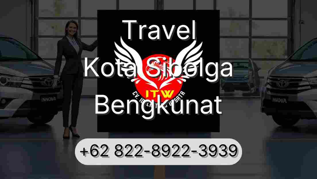 Travel Kota Sibolga Bengkunat