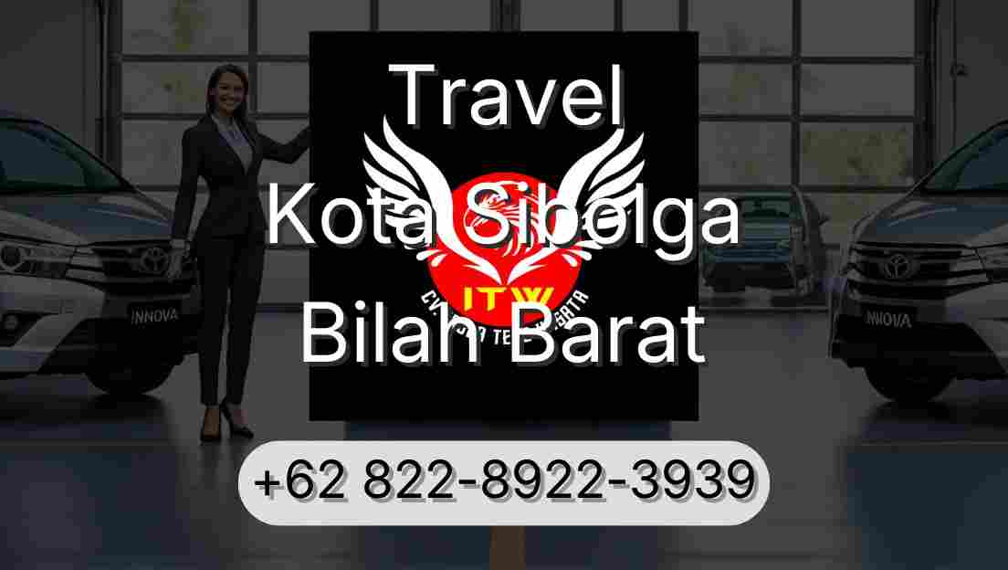 Travel Kota Sibolga Bilah Barat