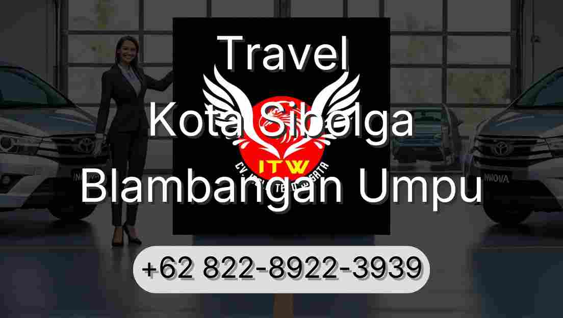 Travel Kota Sibolga Blambangan Umpu