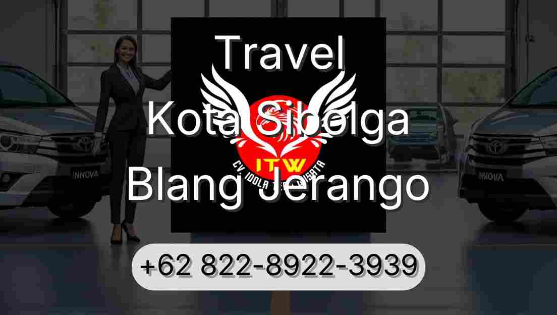 Travel Kota Sibolga Blang Jerango