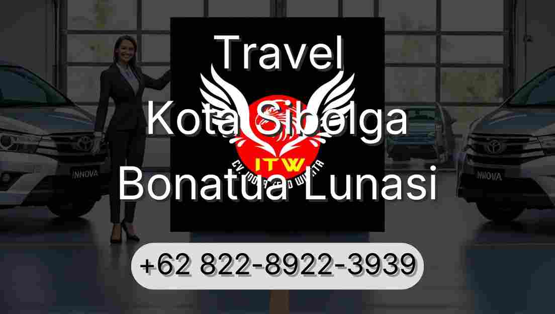 Travel Kota Sibolga Bonatua Lunasi