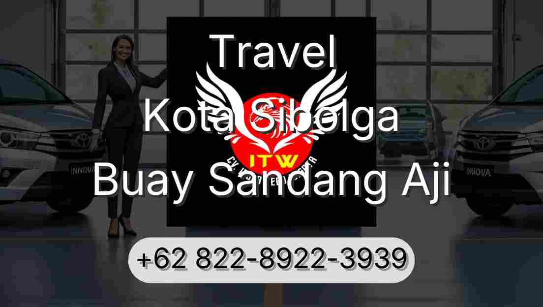 Travel Kota Sibolga Buay Sandang Aji