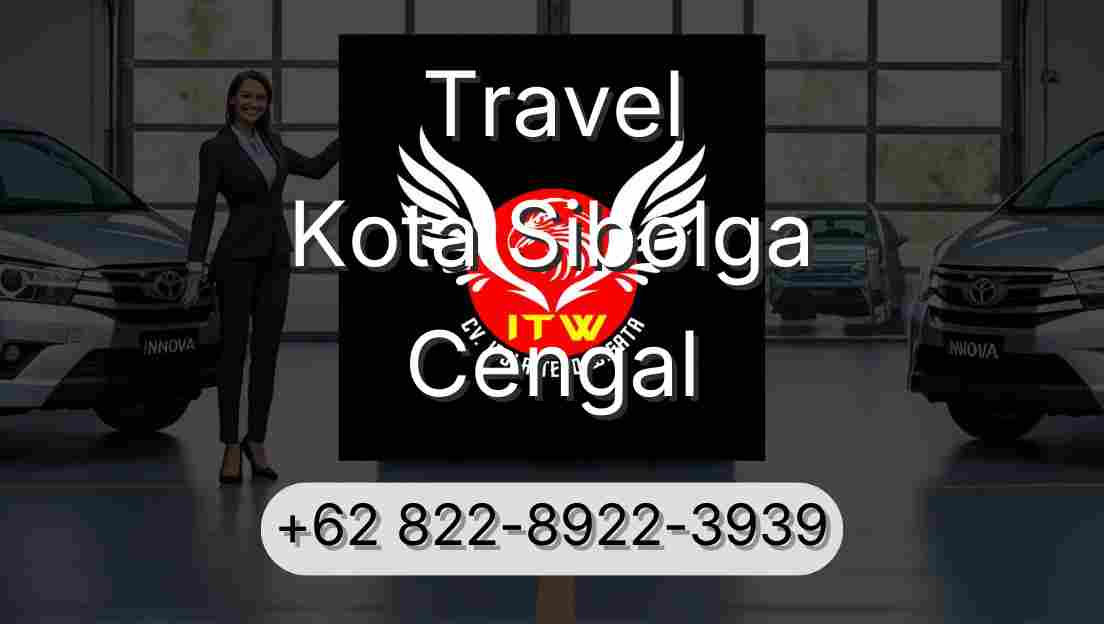 Travel Kota Sibolga Cengal
