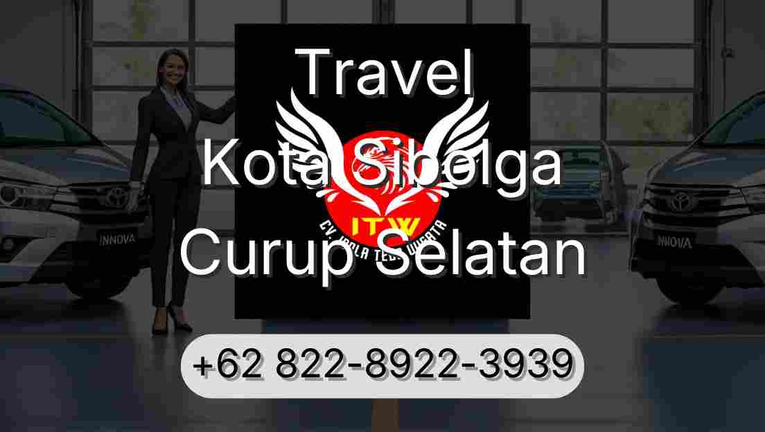 Travel Kota Sibolga Curup Selatan