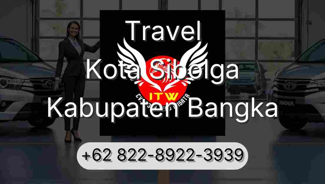 Travel Kota Sibolga Kabupaten Bangka