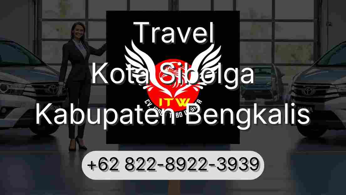 Travel Kota Sibolga Kabupaten Bengkalis