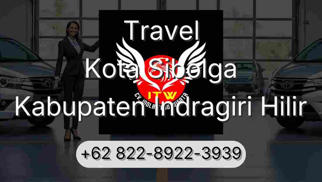 Travel Kota Sibolga Kabupaten Indragiri Hilir