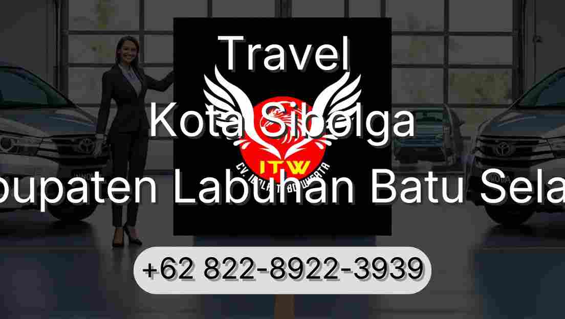 Travel Kota Sibolga Kabupaten Labuhan Batu Selatan