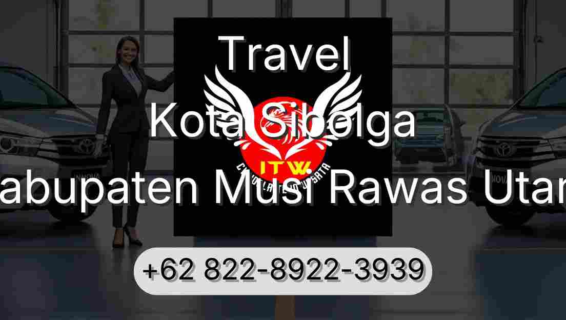 Travel Kota Sibolga Kabupaten Musi Rawas Utara