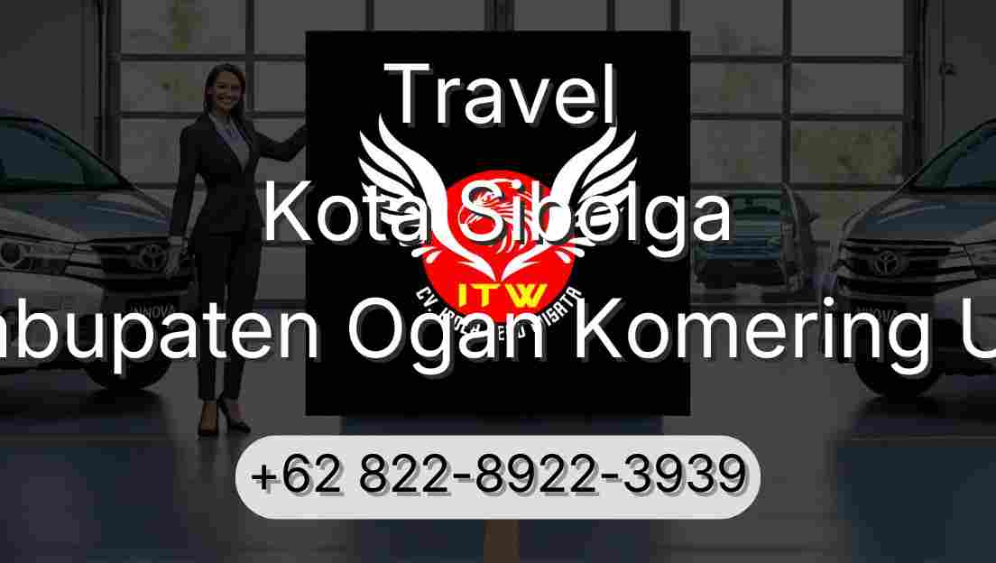 Travel Kota Sibolga Kabupaten Ogan Komering Ulu