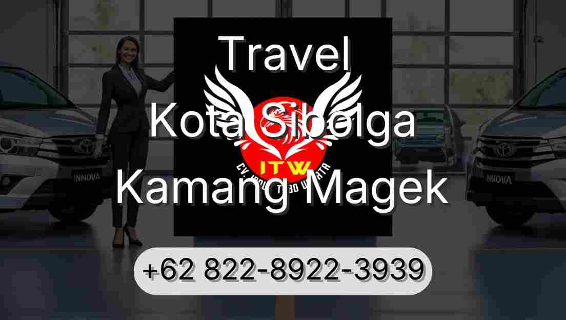 Travel Kota Sibolga Kamang Magek
