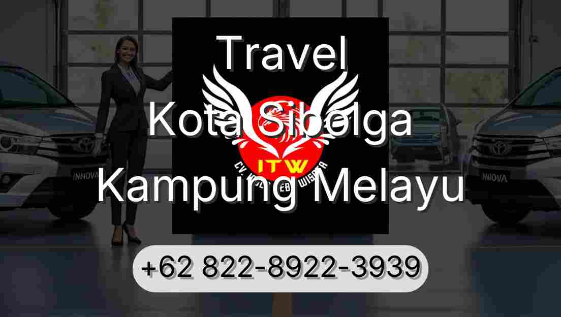 Travel Kota Sibolga Kampung Melayu